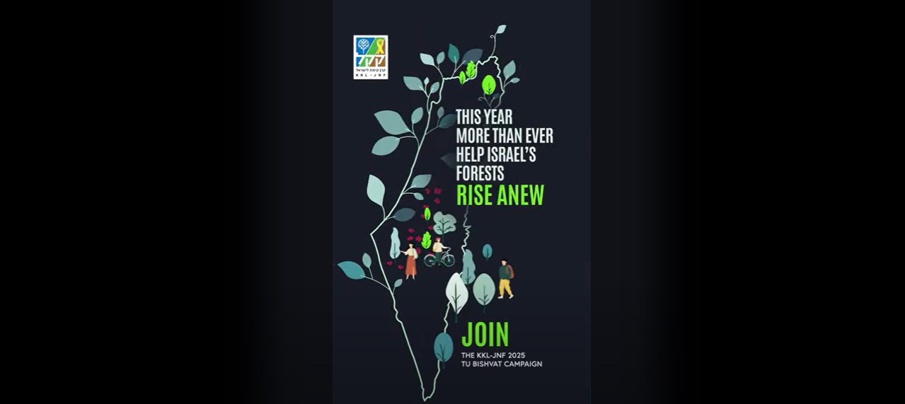 Help Israel's Forests Rise Anew- KKL-JNF 2025 Tu Bishvat Campaign
